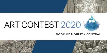 Book of Mormon Central Art Contest 2020
